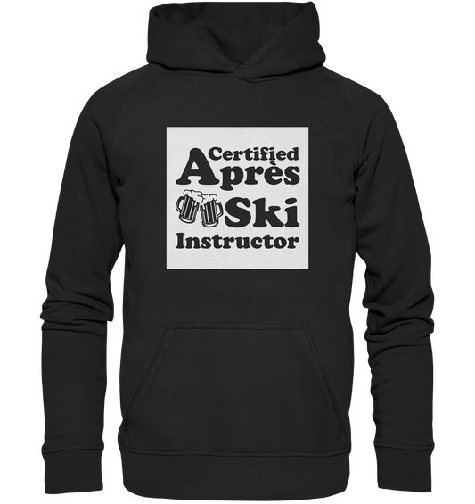 CERTIFIED APRES SKI INSTRUCTOR - Basic Unisex Hoodie