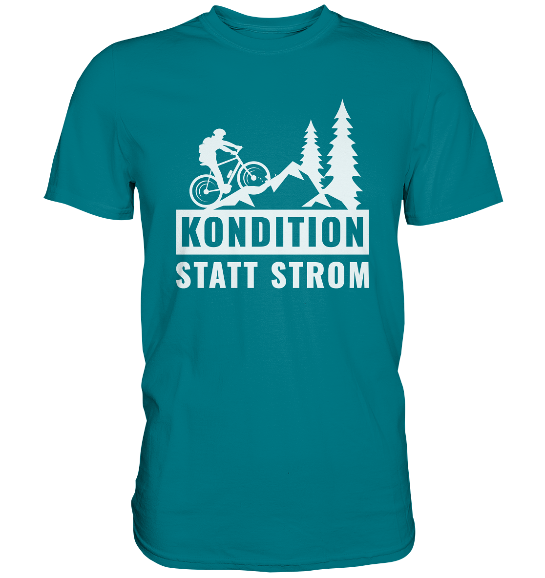 KONDITION STATT STROM - Premium Shirt