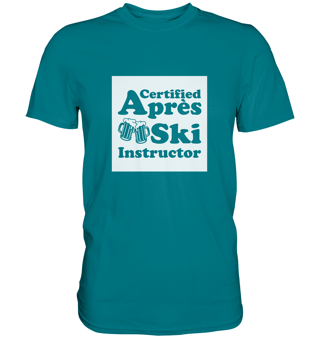 CERTIFIED APRES SKI INSTRUCTOR - Premium Shirt