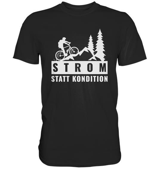 STROM STATT KONDITION - Premium Shirt