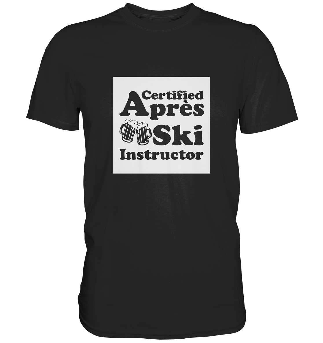 CERTIFIED APRES SKI INSTRUCTOR - Premium Shirt