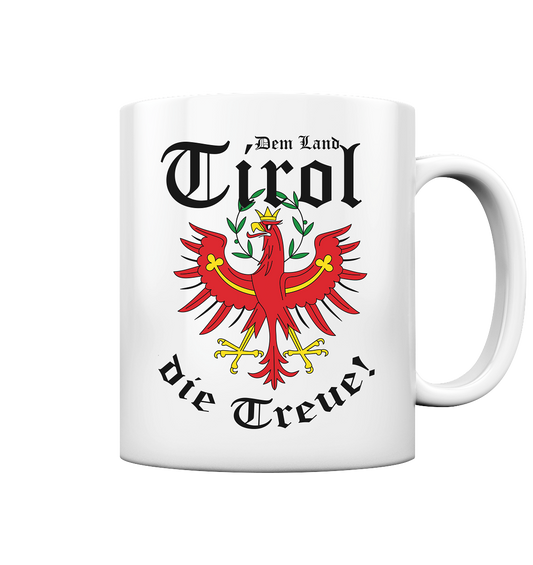 DEM LAND TIROL DIE TREUE - Tasse